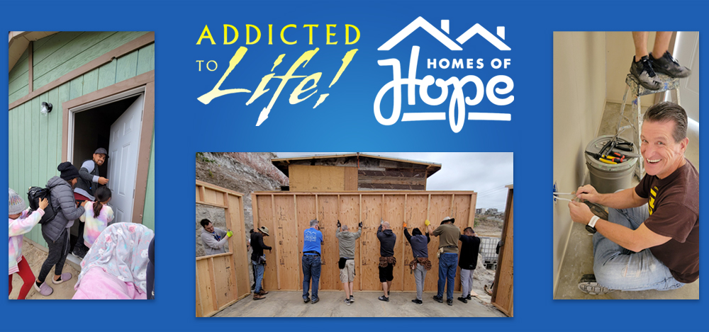 Addicted to Life - Rob Rowsell - YWAM Mexico Home Build Mission
